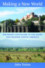 Making a New World: Founding Capitalism in the Bajío and Spanish North America