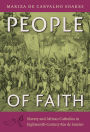 People of Faith: Slavery and African Catholics in Eighteenth-Century Rio de Janeiro