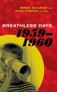 Title: Breathless Days, 1959-1960, Author: Serge Guilbaut