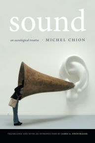 Title: Sound: An Acoulogical Treatise, Author: Michel Chion