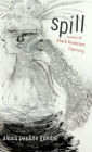 Spill: Scenes of Black Feminist Fugitivity
