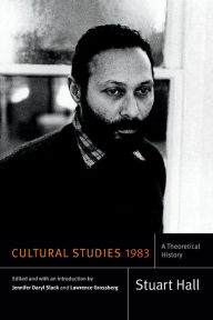 Title: Cultural Studies 1983: A Theoretical History, Author: Stuart Hall