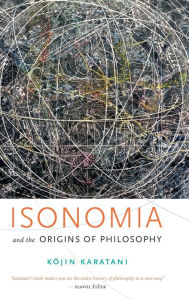 Title: Isonomia and the Origins of Philosophy, Author: Kojin Karatani