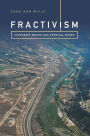 Fractivism: Corporate Bodies and Chemical Bonds