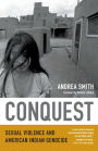 Conquest: Sexual Violence and American Indian Genocide