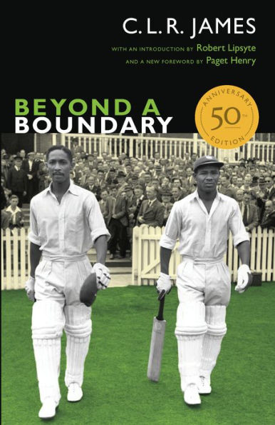 Beyond a Boundary: 50th Anniversary Edition