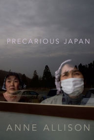 Title: Precarious Japan, Author: Anne Allison