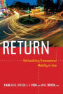 Return: Nationalizing Transnational Mobility in Asia