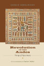 Revolution in the Andes: The Age of Túpac Amaru