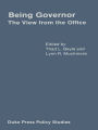 Being Governor: The View from the Office