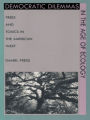 Democratic Dilemmas in the Age of Ecology: Trees and Toxics in the American West