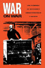 War on War: Lenin, the Zimmerwald Left, and the Origins of Communist Internationalism