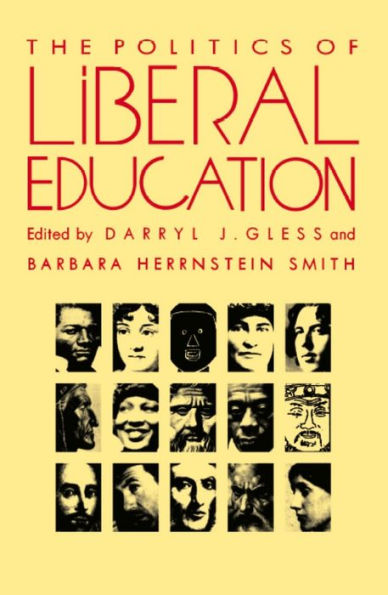 The Politics of Liberal Education