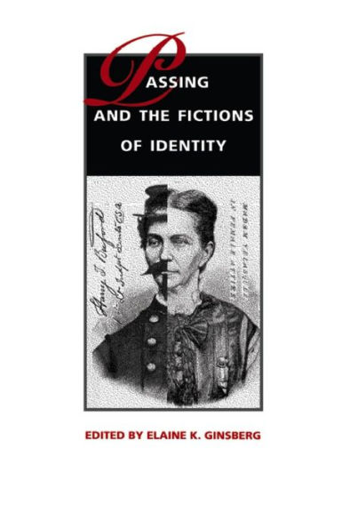 Passing and the Fictions of Identity