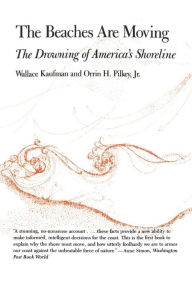 Title: The Beaches Are Moving: The Drowning of America's Shoreline, Author: Wallace Kaufman