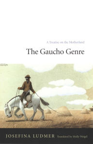 Title: The Gaucho Genre: A Treatise on the Motherland, Author: Josefina Ludmer