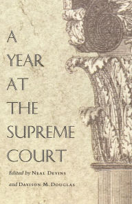 Title: A Year at the Supreme Court, Author: Neal Devins