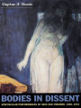 Bodies in Dissent: Spectacular Performances of Race and Freedom, 1850-1910