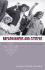 Breadwinners and Citizens: Gender in the Making of the French Social Model