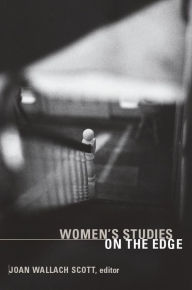 Title: Women's Studies on the Edge, Author: Joan Wallach Scott