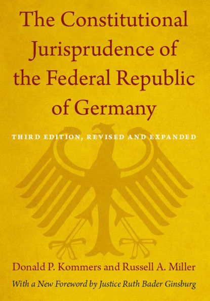 The Constitutional Jurisprudence of the Federal Republic of Germany: Third edition, Revised and Expanded