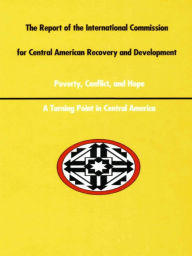Title: A Report of the International Commission for Central American Recovery and Development, Author: William L. Ascher