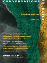 Title: Conversations in Exile: Russian Writers Abroad, Author: John Glad