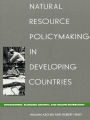 Natural Resource Policymaking in Developing Countries: Environment, Economic Growth, and Income Distribution