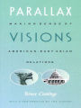Parallax Visions: Making Sense of American-East Asian Relations at the End of the Century