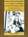 Popular Sovereignty and the Crisis of German Constitutional Law: The Theory and Practice of Weimar Constitutionalism