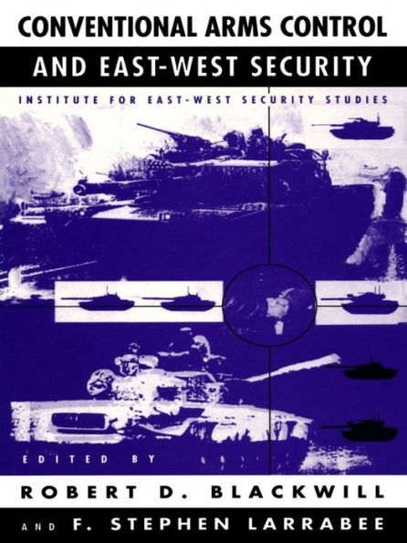 Conventional Arms Control and East-West Security