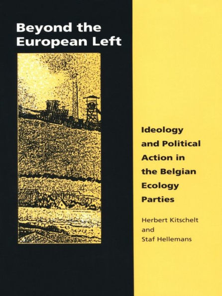 Beyond the European Left: Ideology and Political Action in the Belgian Ecology