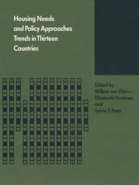 Housing Needs and Policy Approaches: Trends in Thirteen Countries