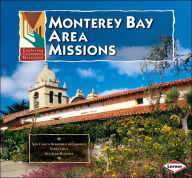 Monterey Bay Area Missions in California