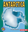 Antarctica (Pull Ahead Books: Continents Series)