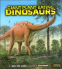 Giant Plant-Eating Dinosaurs (Meet the Dinosaurs Series)