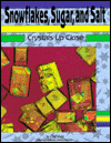 Snowflakes, Sugar, and Salt: Crystals up Close