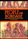 People in Bondage: African Slavery since the 15th Century