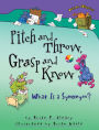 Pitch and Throw, Grasp and Know: What Is a Synonym?