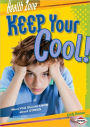 Keep Your Cool!: What You Should Know about Stress