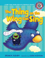 The Thing on the Wing Can Sing: Short Vowel Sounds and Consonant Digraphs