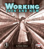 Working Then and Now