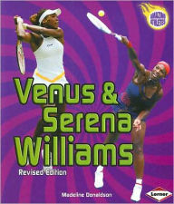 Venus & Serena Willliams (Amazing Athletes Series)