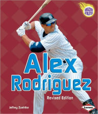 Alex Rodriguez (Revised Edition)