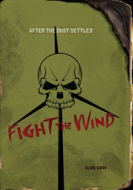 Title: Fight the Wind (After the Dust Settled Series), Author: Elias Carr