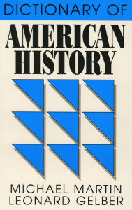 Title: Dictionary of American History / Edition 1, Author: Michael Martin