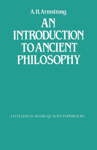 Title: An Introduction to Ancient Philosophy, Author: A. H. Armstrong