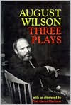 Title: August Wilson: Three Plays, Author: August Wilson