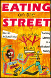 Eating on the Street: Teaching Literacy in a Multicultural Society