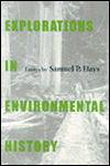 Explorations In Environmental History / Edition 1